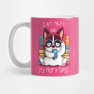 I'm Nerd and It's not a phase Mug